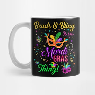 Beads And Bling Its A Mardi Gras Thing Mardi Gras Mug